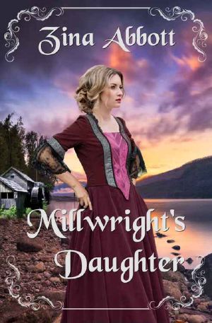 [Kerr's Ferry Mill 02] • Millwright's Daughter